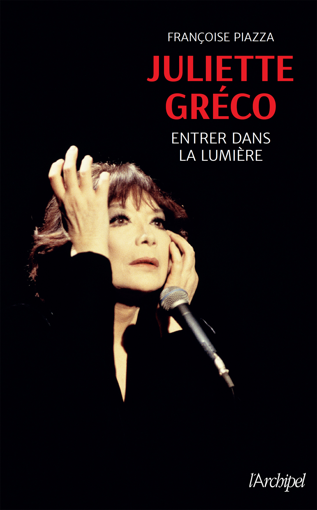 Juliette Gréco: Entrer dans la lumière