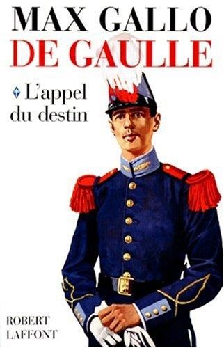 De Gaulle - Tome 1 : L'appel du destin