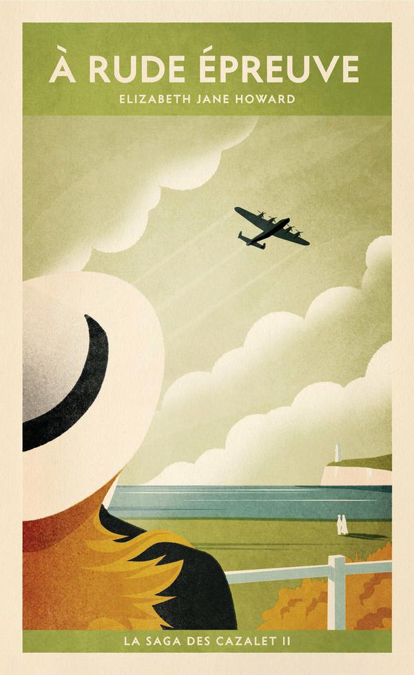 La saga des Cazalet (Tome 2) - À rude épreuve