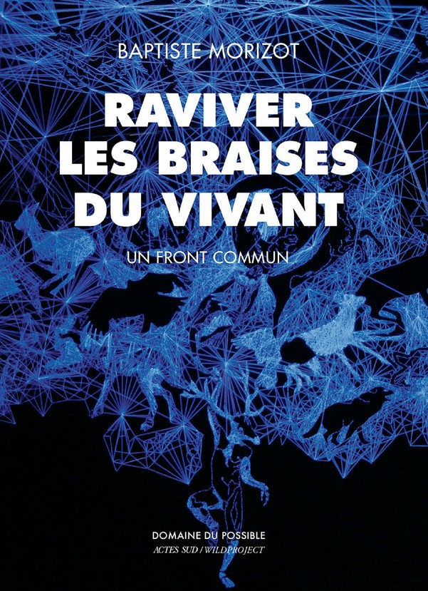 Raviver les braises du vivant