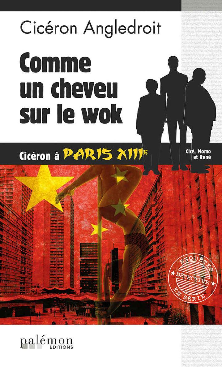 Comme un cheveu sur le wok: Cicéron à Paris XIIIe