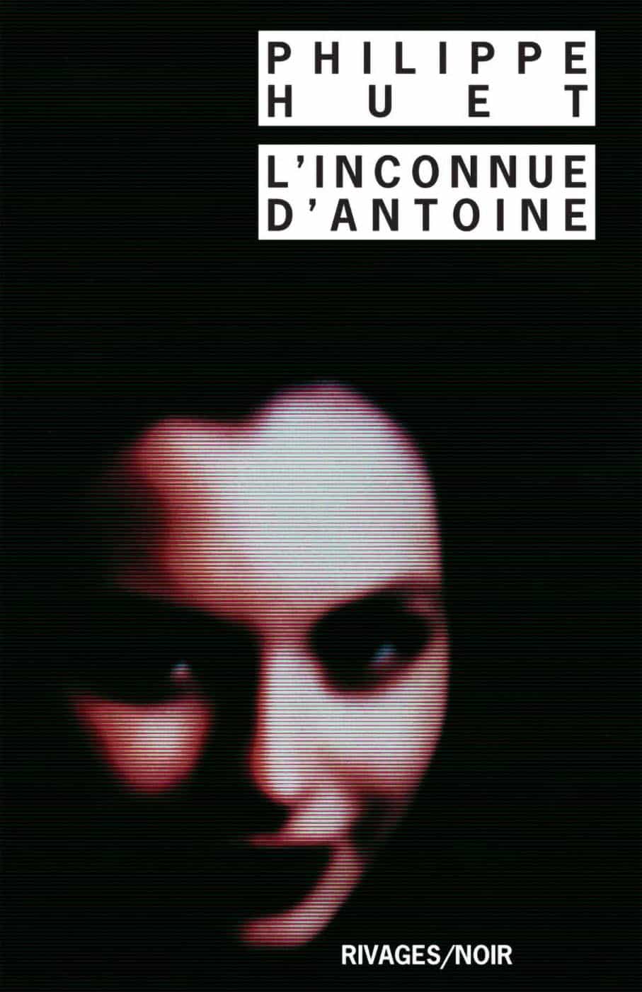 L’Inconnue d’Antoine