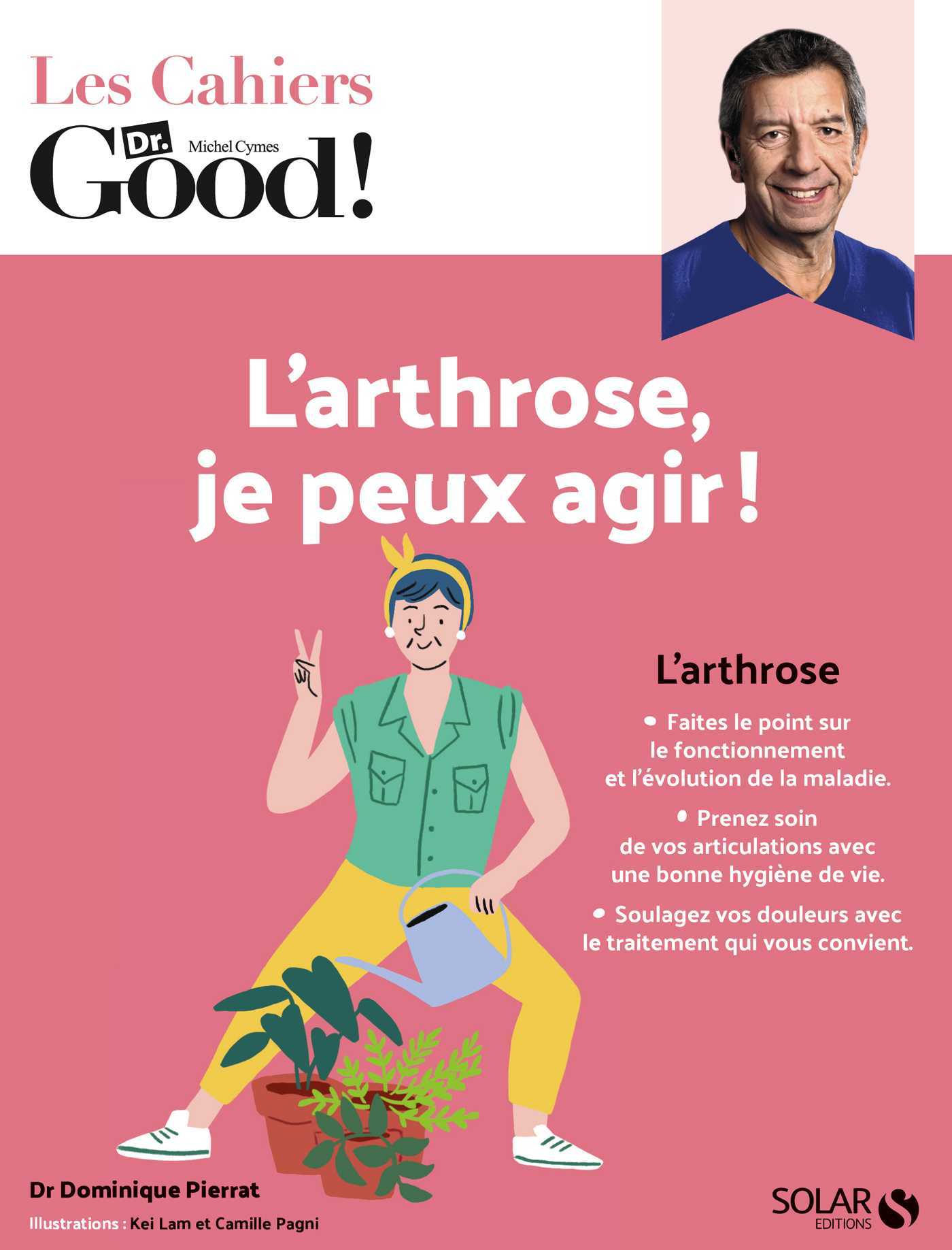 Les Cahiers du Dr. Good - L’arthrose, je peux agir !