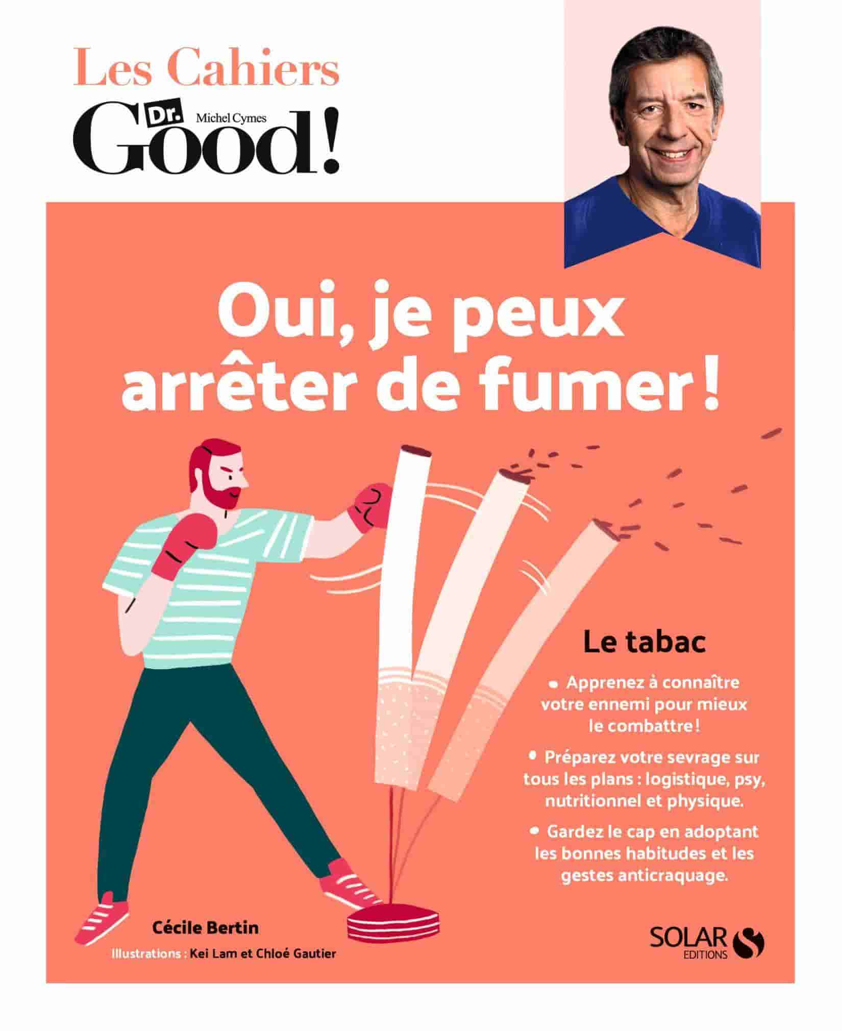 Les Cahiers du Dr. Good - Oui, je peux arrêter de fumer !