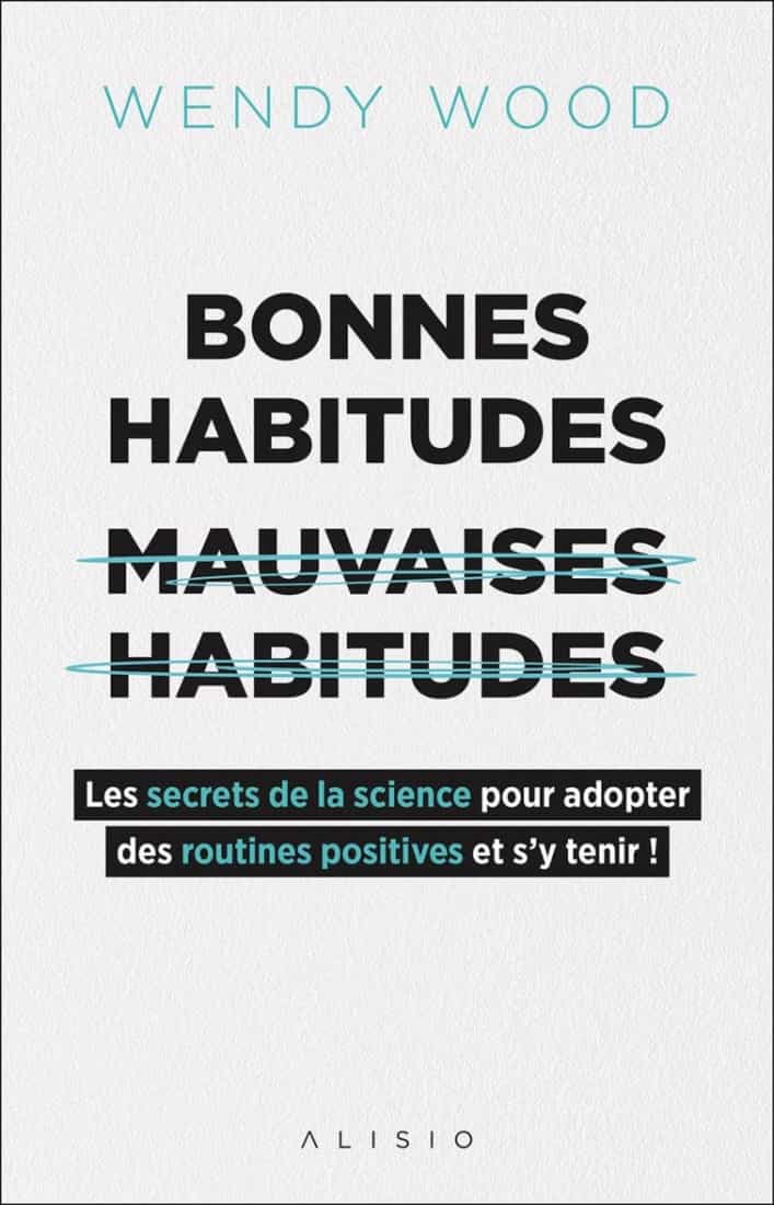 Bonnes habitudes, mauvaises habitudes