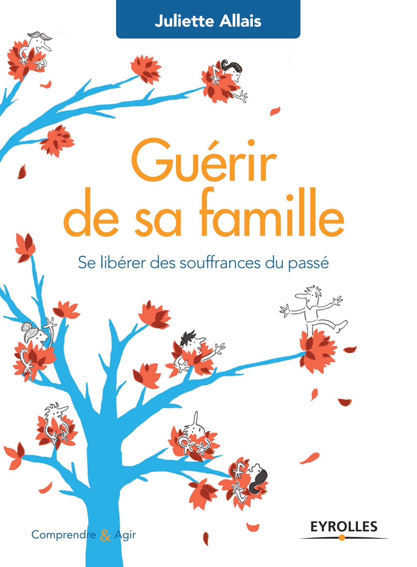 Guérir de sa famille: Se libérer des souffrances du passé