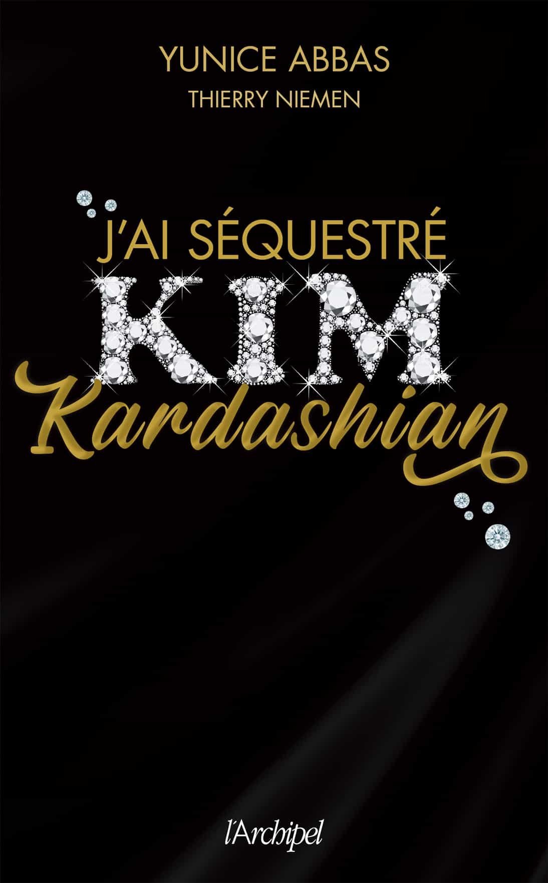 J'ai séquestré Kim Kardashian