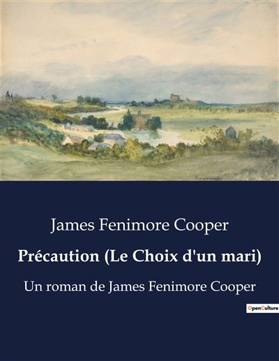 PRÉCAUTION Ou le CHOIX d'un MARI