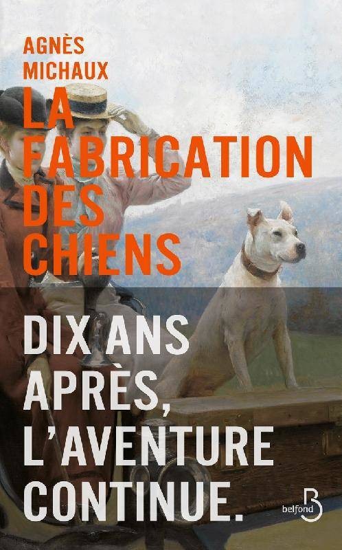 La Fabrication des chiens 2