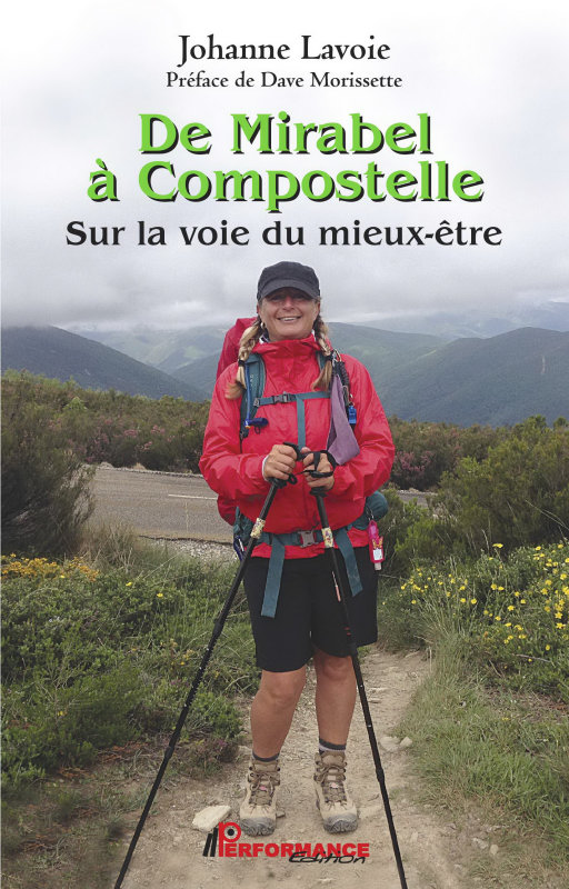 De Mirabel à Compostelle: Sur la voie du mieux-être