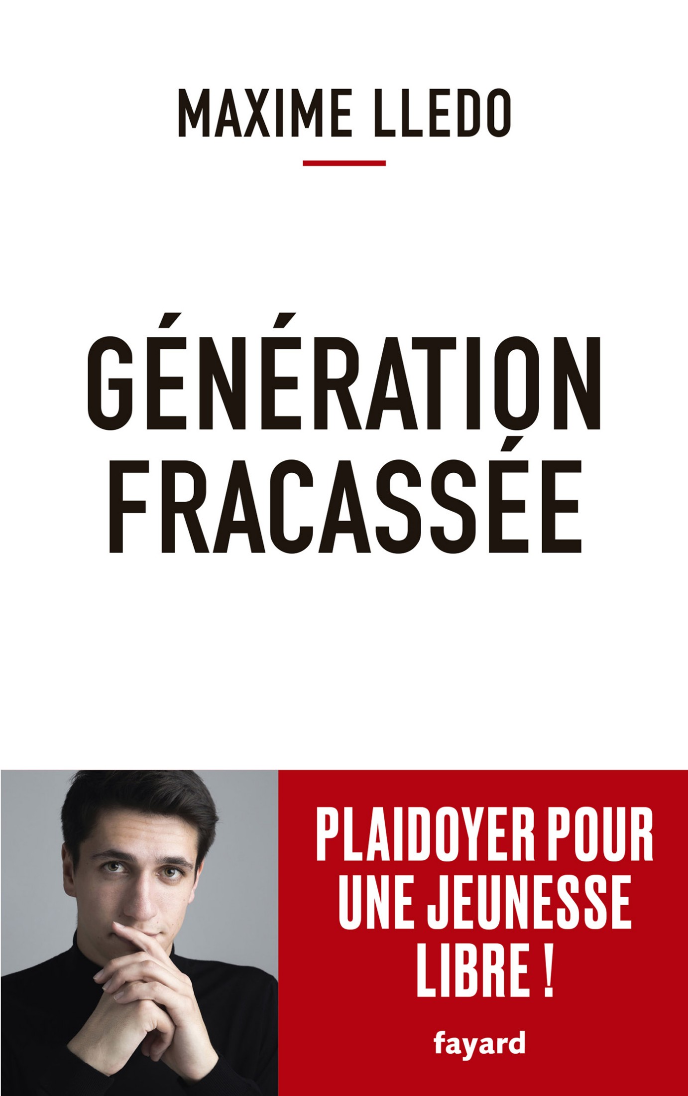 Génération fracassée: Plaidoyer pour une jeunesse libre !