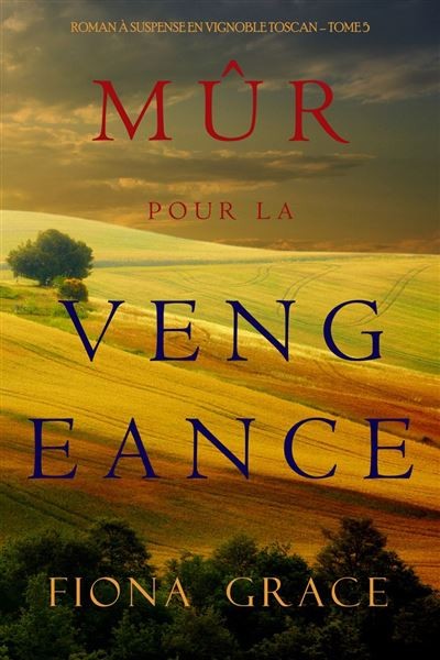 Mûr pour la Vengeance