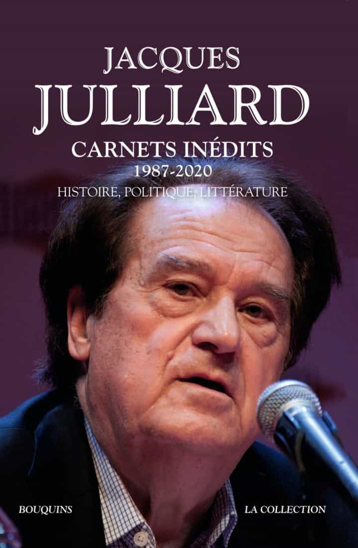 Jacques Julliard - Carnets inédits