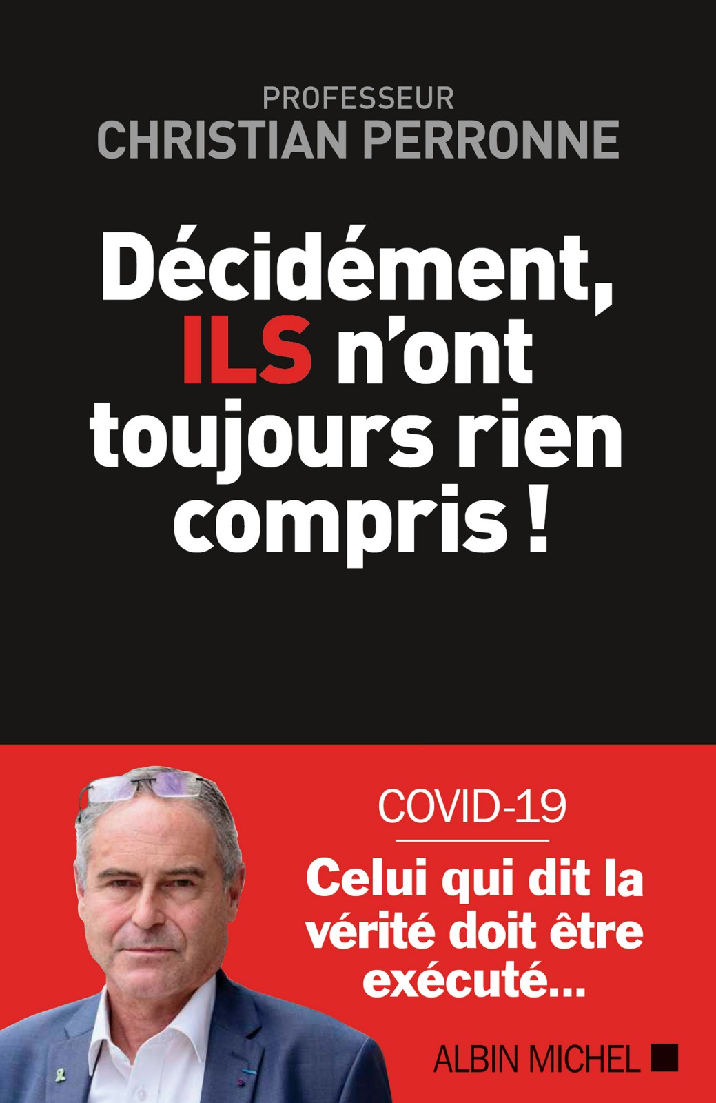 Décidément, ILS n’ont toujours rien compris !