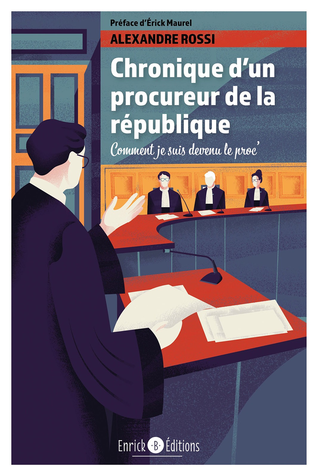 Chronique d’un procureur de la République