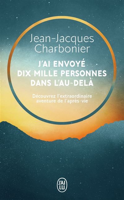 J’ai envoyé dix mille personnes dans l’au-delà