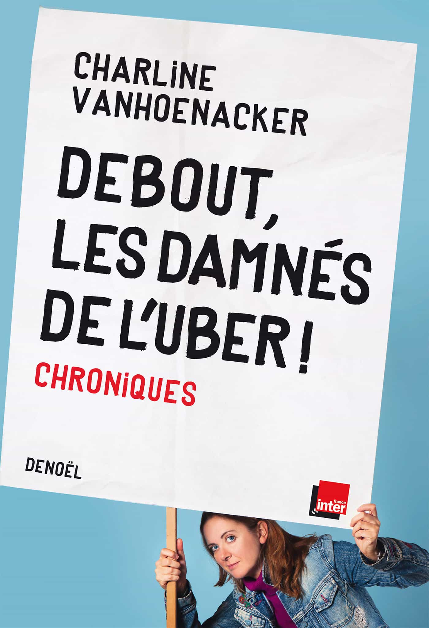 Debout, les damnés de l'Uber!