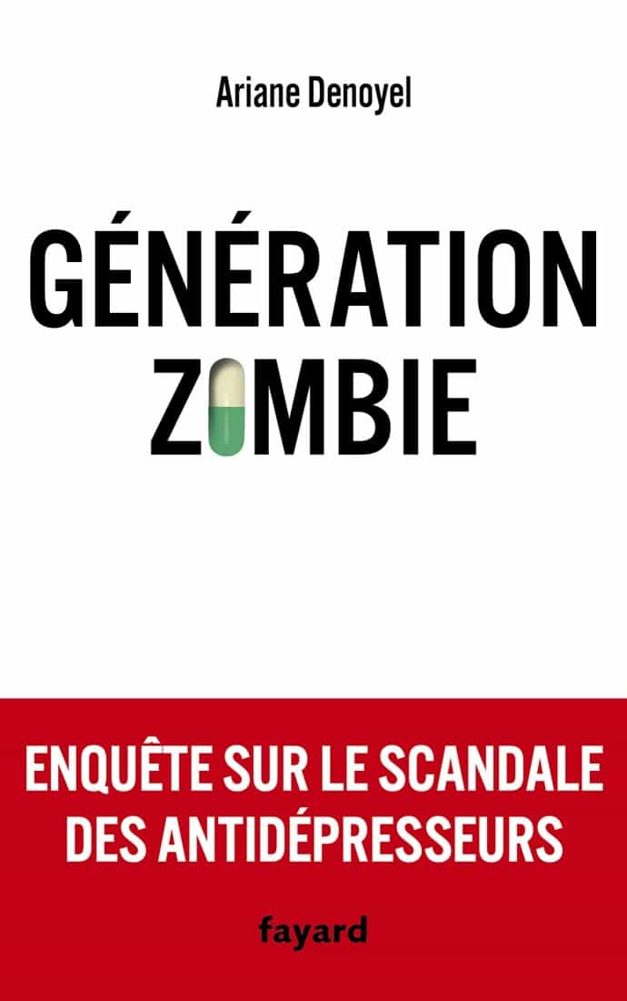 Génération zombie. Enquête sur le scandale des antidépresseurs