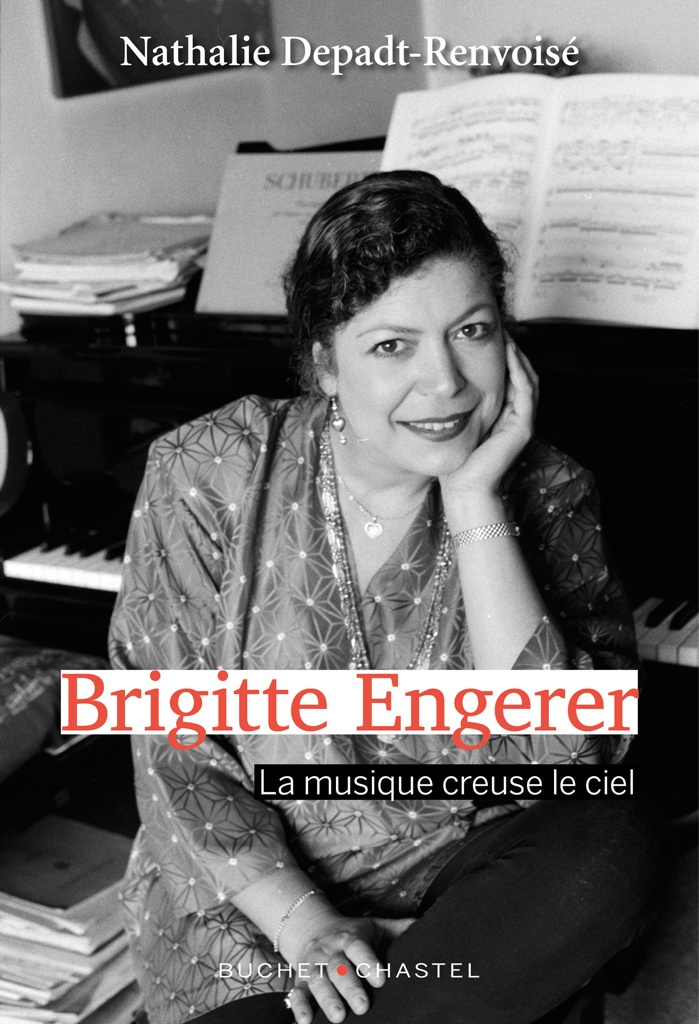 Brigitte Engerer. La musique creuse le ciel