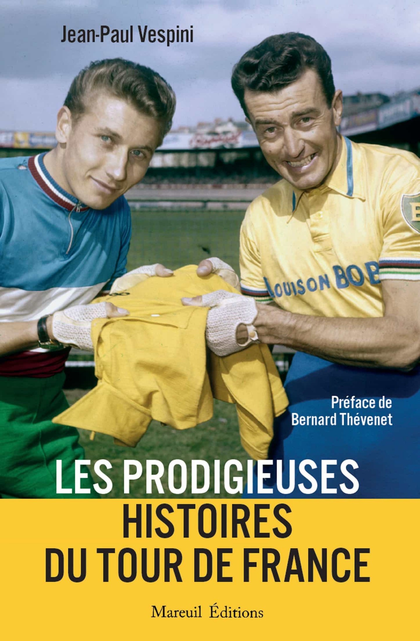 Les Prodigieuses Histoires du Tour de France