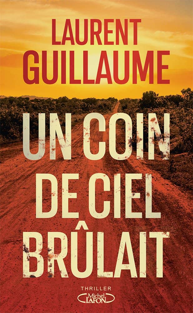Un coin de ciel brûlait