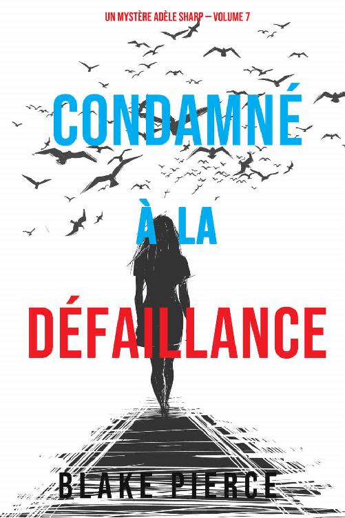 Condamné à la défaillance