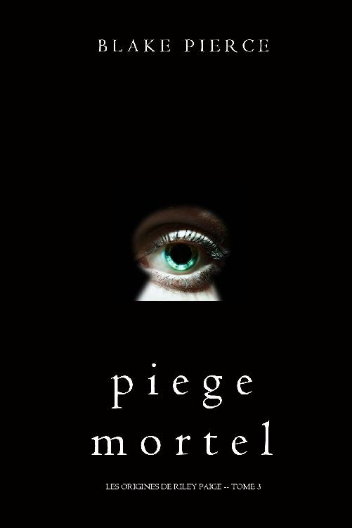 Piège mortel