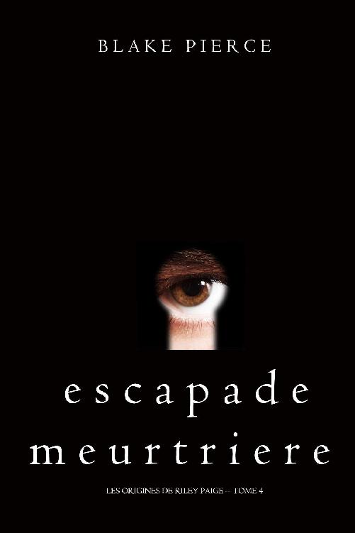 Escapade Meurtriere
