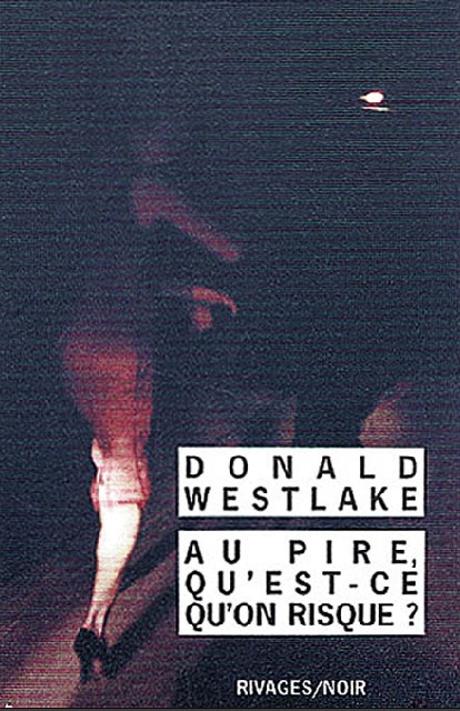 Au pire, qu’est-ce qu’on risque ?