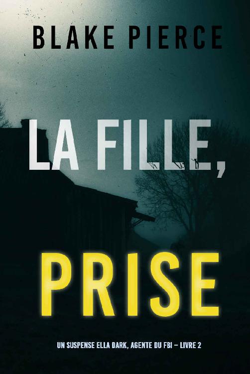 La fille, prise
