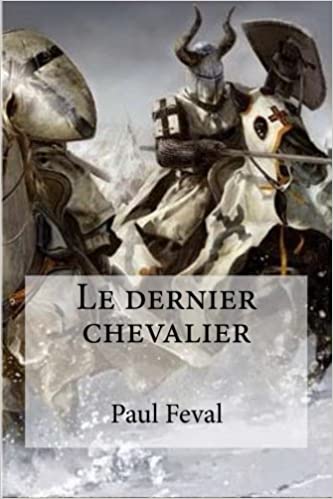 Le dernier chevalier
