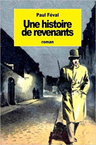 Une histoire de revenants (suivi de L’homme sans bras)