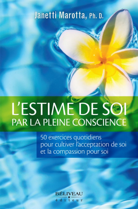 L'estime de soi par la pleine conscience - 50 exercices quotidiens
