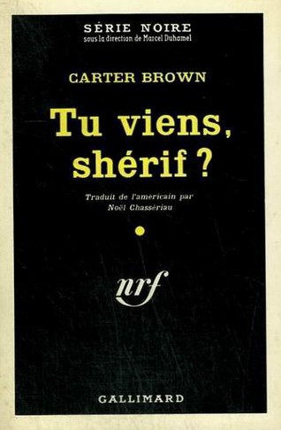 Tu viens shérif ?