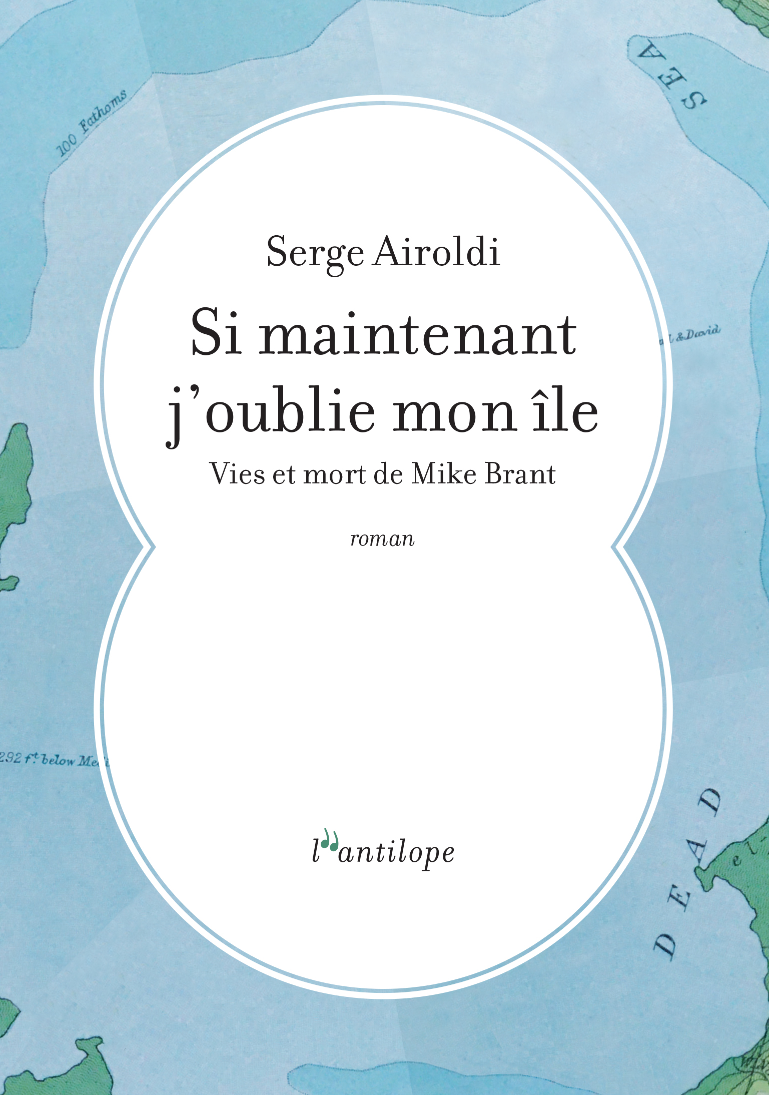 Si maintenant j'oublie mon île: Vies et mort de Mike Brant