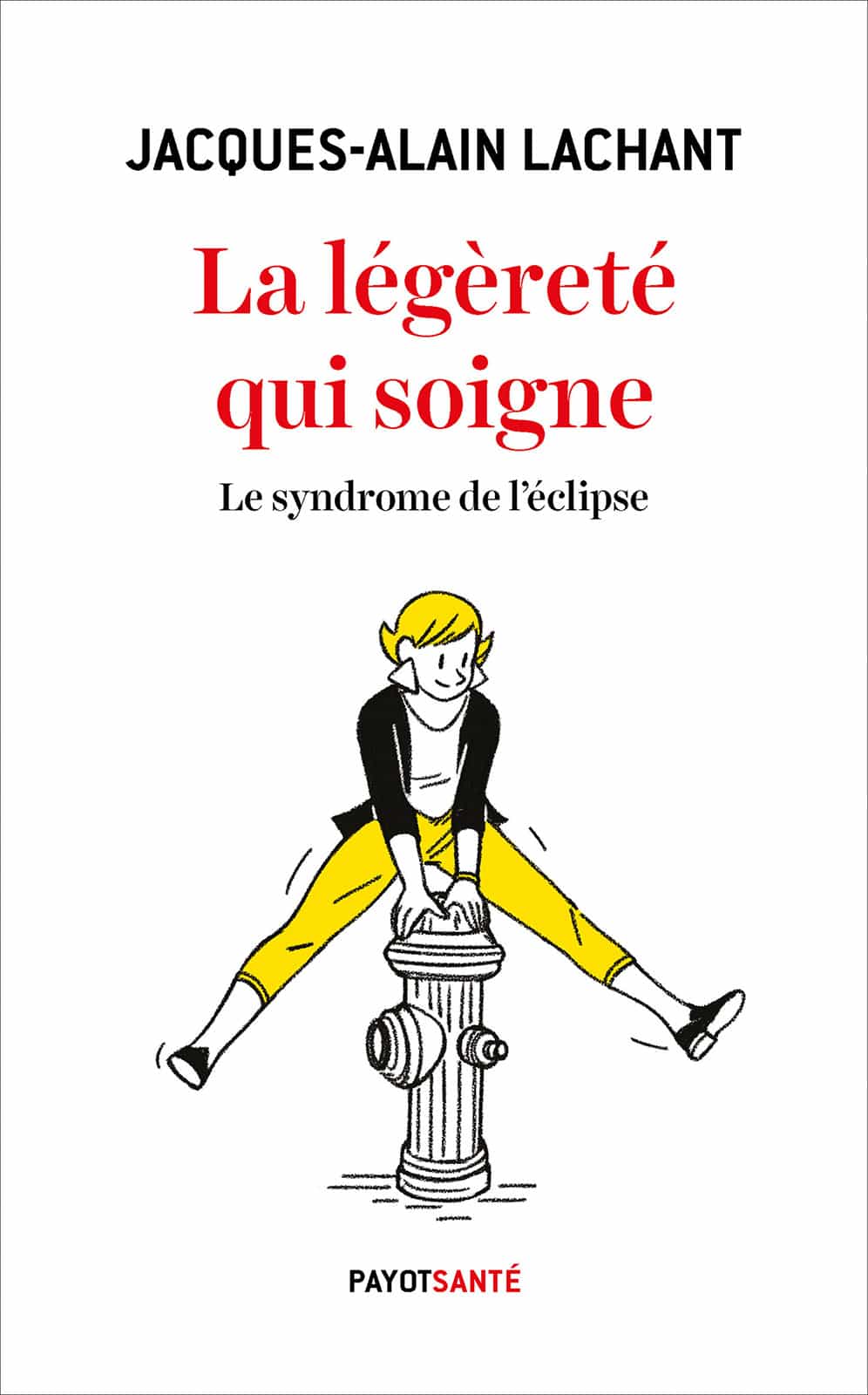 La légèreté qui soigne: Le syndrome de l'éclipse
