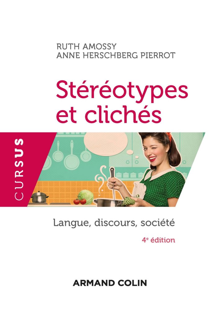Stéréotypes et clichés. Langue, discours, société - 4e éd.