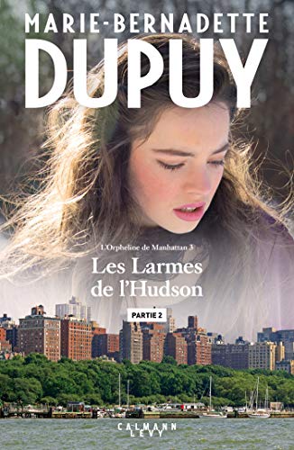 L'Orpheline de Manhattan T3-2 - Les larmes de l'Hudson - partie 2