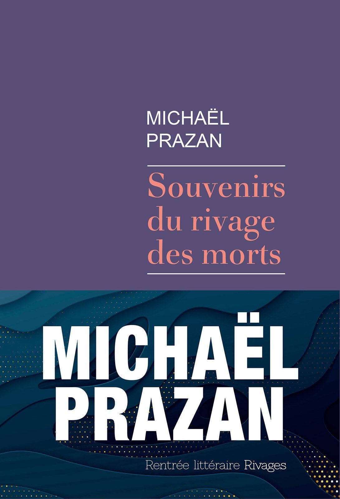 Souvenirs du rivage des morts