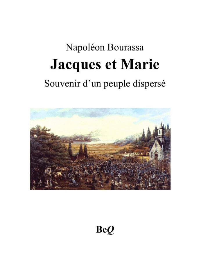 Jacques Et Marie, Souvenir D'Un Peuple Disperse