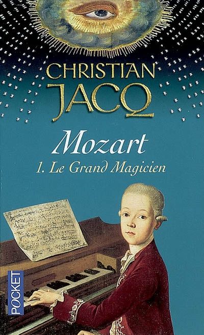 Mozart 01 - Le Grand Magicien
