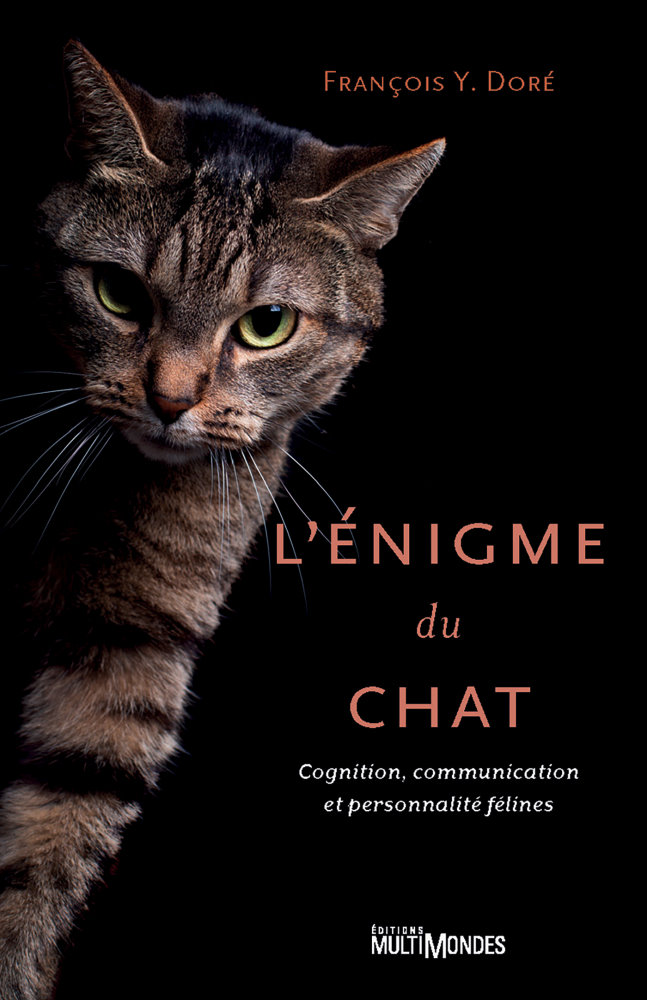 L'énigme du chat. Cognition, communication et personnalité félines
