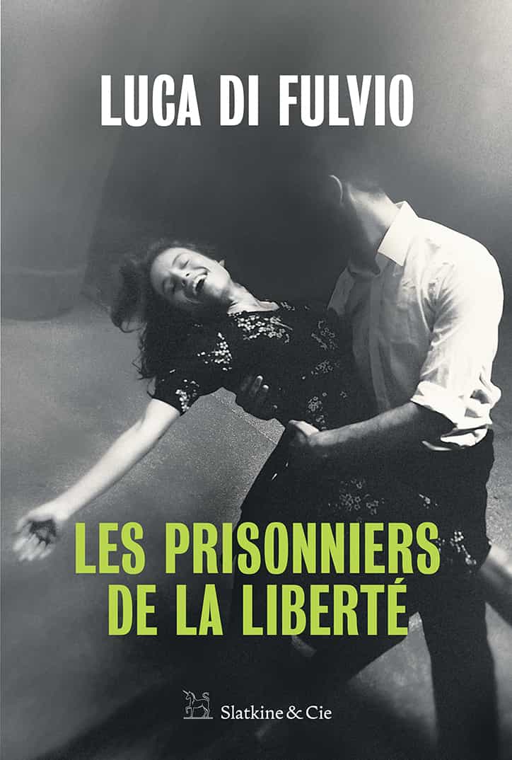 Les prisonniers de la liberté