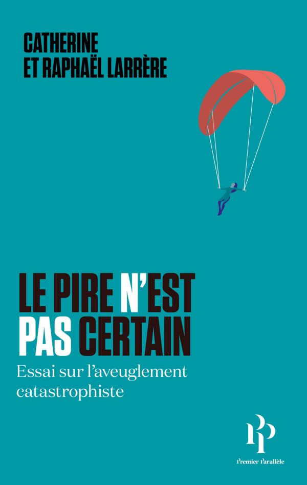 Le pire n'est pas certain