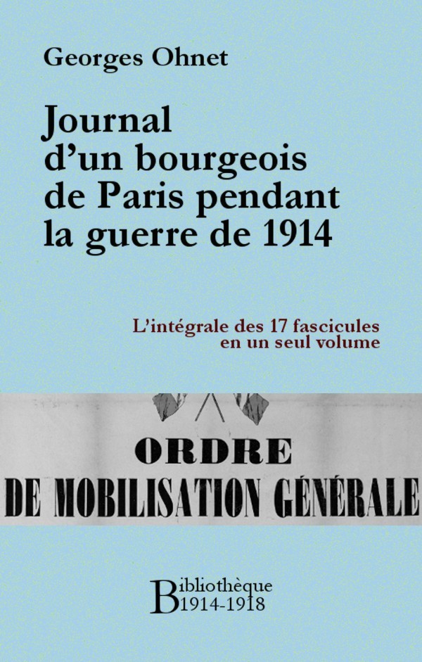Journal d'un bourgeois de Paris pendant la guerre de 1914 - Intégrale