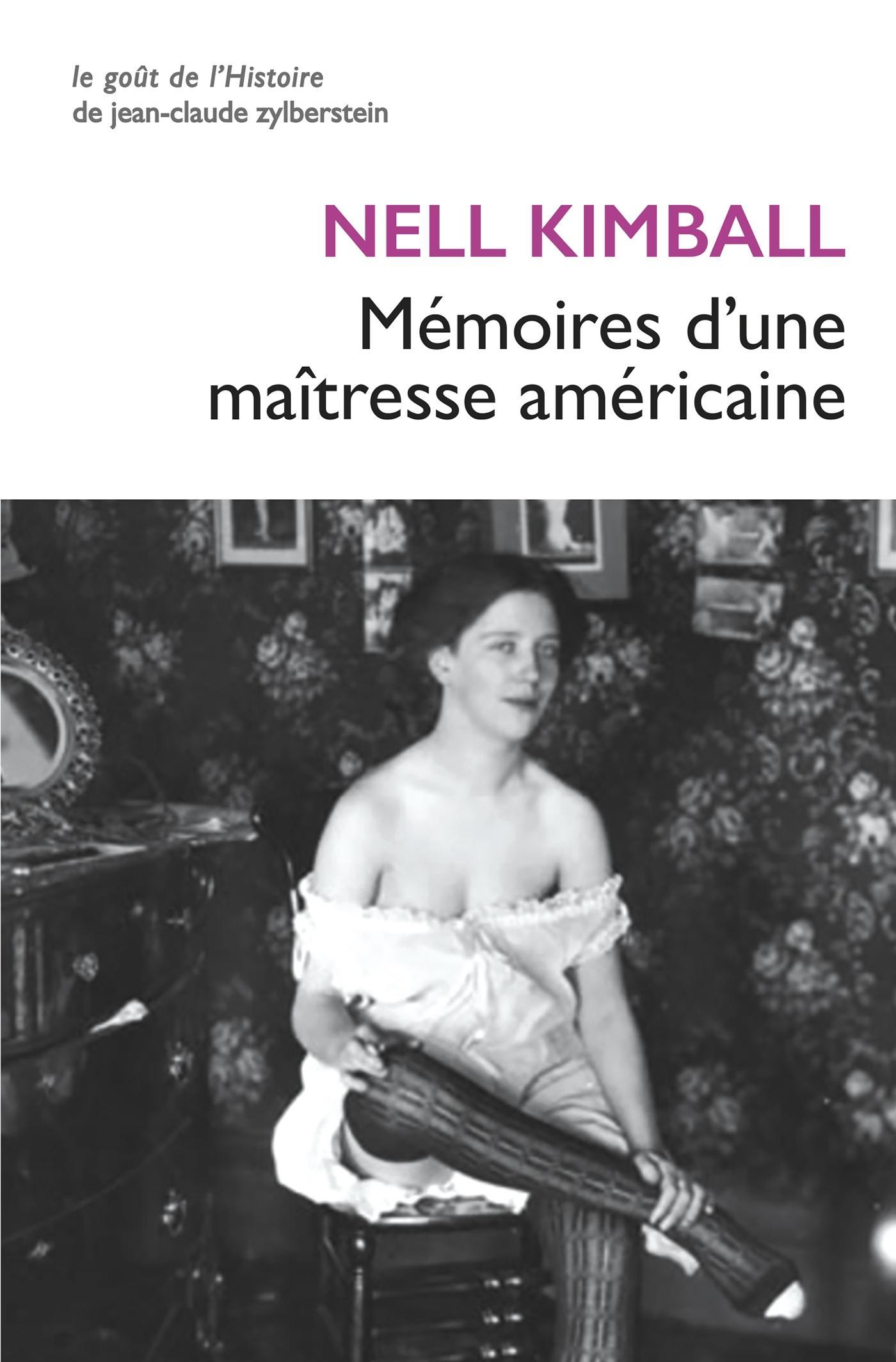 Mémoires d’une maîtresse américaine - L'histoire d'une maison close aux Etats-Unis (1880-1917)