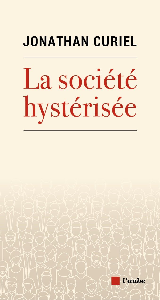 La société hystérisée: Comment faire redescendre la température ?