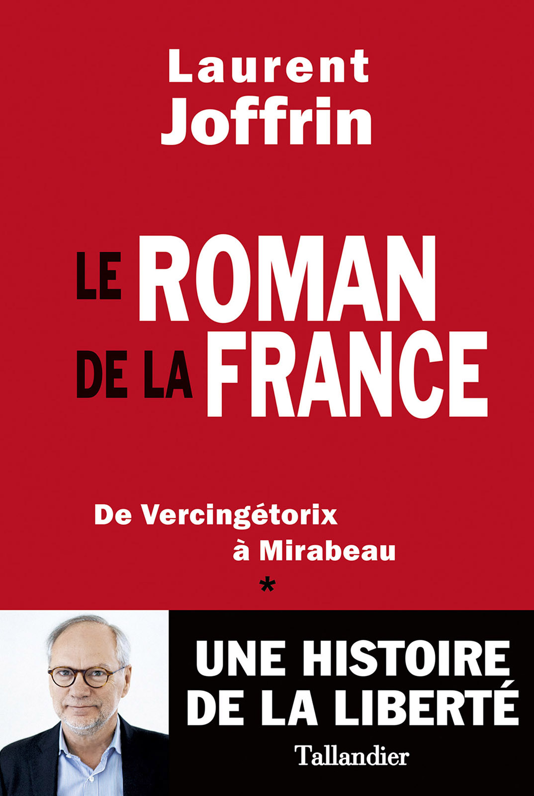 Le Roman de la France: De Vercingétorix à Mirabeau