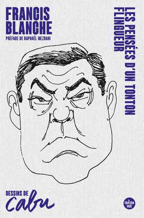 Les Pensées d'un tonton flingueur