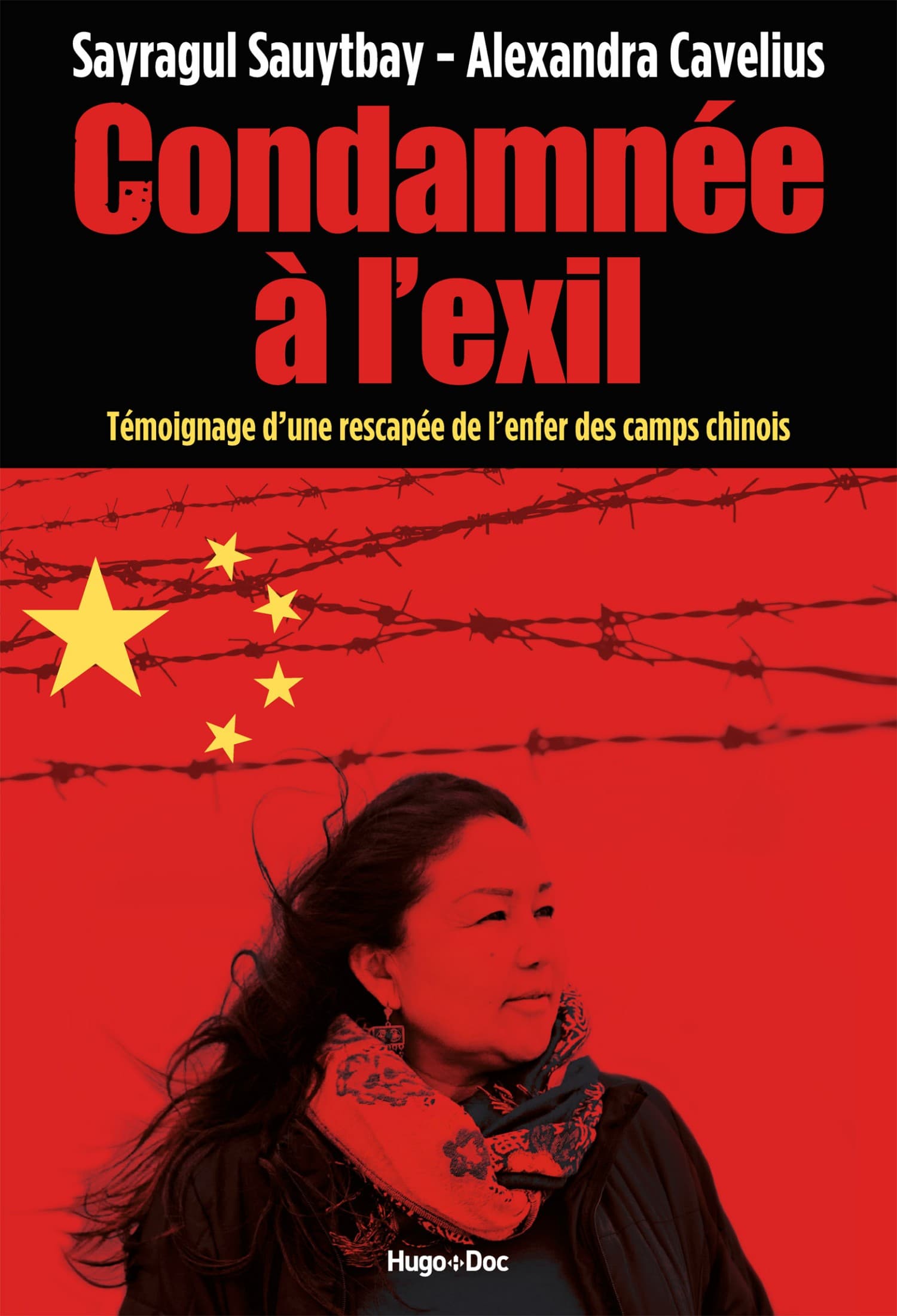 Condamnée à l'exil - Témoignage d'une rescapée de l'enfer des camps chinois
